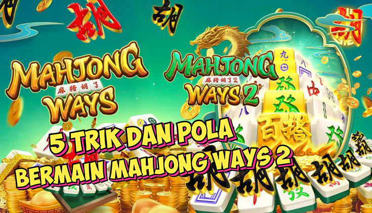 Analisis Mendalam: Keunggulan dan Kelemahan Mahjong Ways 2